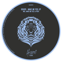 Deiver - Make Me Feel EP