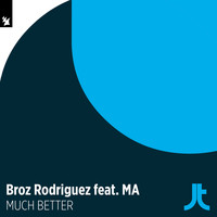 Broz Rodriguez feat. MA - Much Better