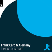 Frank Caro & Alemany - Tme Of Our Lives