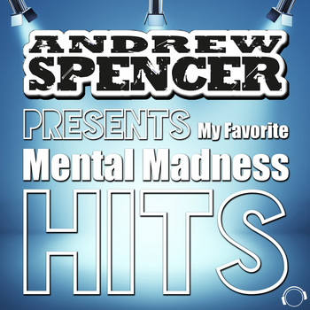 Various Artists - Andrew Spencer Presents My Favorite Mental Madness Hits
