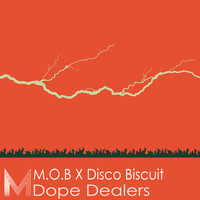 M.O.B - Dope Dealers
