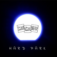 Cascandy - Hard Park
