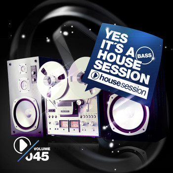 Various Artists - Yes, It's a Bass Housesession, Vol. 45