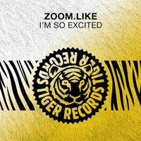 Zoom.Like - I'm so Excited