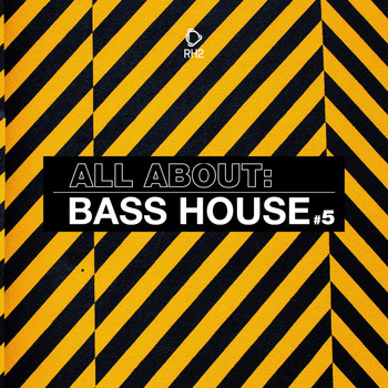 Various Artists - All About: Bass House, Vol. 5 (Explicit)