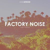 Voytech - Factory Noise