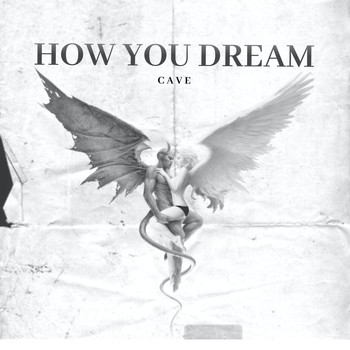 Cave - How You Dream