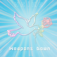 Heike - Weapons Down