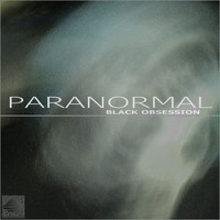 Paranormal - Black Obsession (18 Track Compilation)