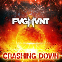 FIGMVNT -  Crashing Down