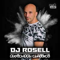 Dj Rosell - Oldschool Classics (Bonus Tracks)