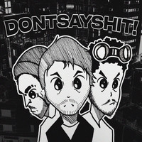 Tacit - DONTSAYSHIT! (Explicit)