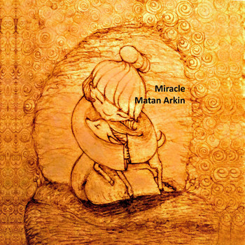 Matan Arkin - Miracle