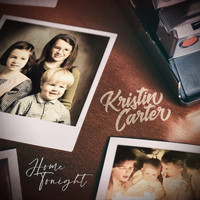 Kristin Carter - Home Tonight