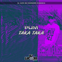 DJ Luc14no Antileo - Pum Taka Taka (feat. Luis Cordoba Remix) (Perreo Twerk [Explicit])