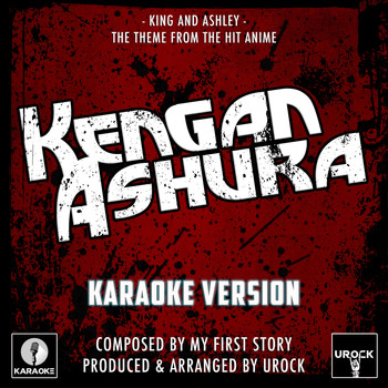 Urock Karaoke - King And Ashley (From "Kengan Ashura") (Karaoke Version)