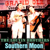 The Louvin Brothers - Southern Moon