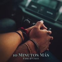 Fase - 10 Minutos Más (Versión Acústica)