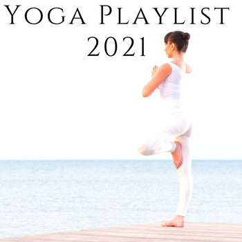 Healing Yoga Meditation Music Consort - Yoga Playlist 2021: Relaxing Instrumental Music