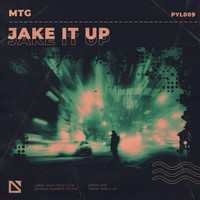 MTG - Jake It Up