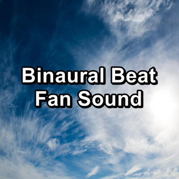 White Noise Babies - Binaural Beat Fan Sound