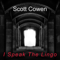 Scott Cowen / - I Speak the Lingo