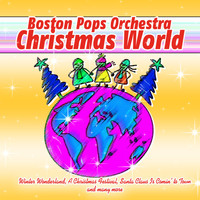 Boston Pops Orchestra - Boston Pops Orchestra - Christmas World