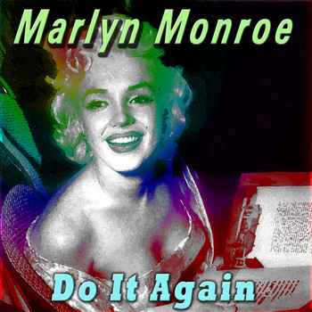 Marilyn Monroe - Do It Again