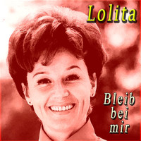 Lolita - Bleib bei mir