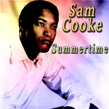 Sam Cooke - Summertime