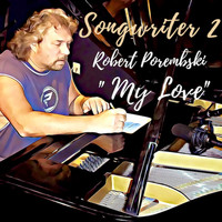 Robert Porembski - My Love