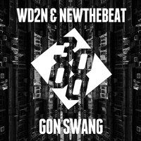 WD2N, NewTheBeat - Gon Swang (Explicit)