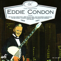 Eddie Condon - Eddie Condon 1928-1931