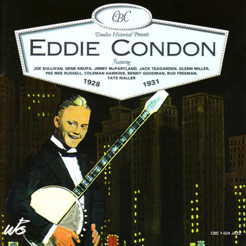 Eddie Condon - Eddie Condon 1928-1931
