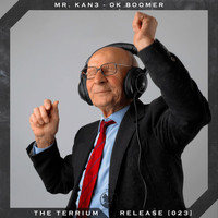Mr. Kan3 - Ok Boomer (Explicit)
