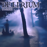 DELIRIUM - Il Musical