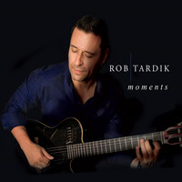 Rob Tardik - Moments