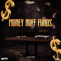 Intence - Money Nuff Funds (Explicit)