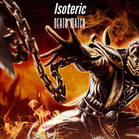 Isoteric - Death Match