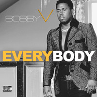 Bobby V - Everybody (Explicit)