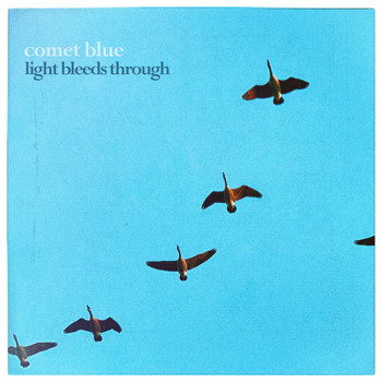 Comet Blue - Light Bleeds Through