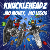 Knuckleheadz - Mo Money, Mo Legos