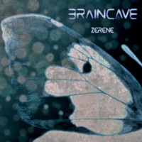 Braincave - Zerene