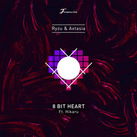 Axtasia - 8-Bit Heart (feat. Hikaru Station)