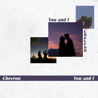 Chevron - You & I