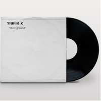 Tripio X - Over Ground