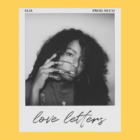 Elia - Love Letters (feat. Neco)