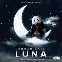 Pandah Gatti - Luna (Explicit)
