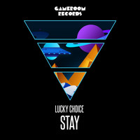 Lucky Choice - Stay
