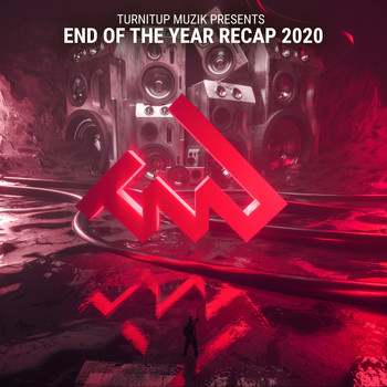 Various Artists - TurnItUp Muzik Presents End Of the Year Recap 2020